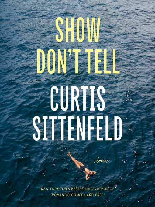 Title details for Show Don't Tell by Curtis Sittenfeld - Wait list